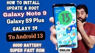 Install Official Android 13 On Galaxy S9 Plus Galaxy Note 9 Galaxy S9