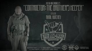 'The No-Mad Chronicles - Contractor : The Brother's Keeper' Trailer