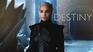 (GoT) Daenerys Targaryen || Destiny