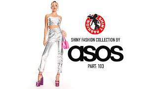 Shiny Fashion [ASOS] P. 103