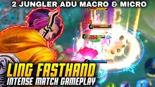 LING FASTHAND ( INTENSE BATTLE ) 2 JUNGLER ADU MACRO & MICRO - WHO WILL WIN? Ling Mobile Legends