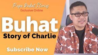 CHARLIE | PAPA DUDUT STORIES