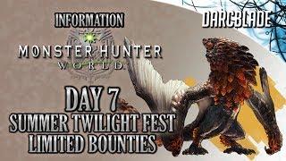 DAY 7 LIMITED BOUNTIES : SUMMER TWILIGHT FEST : Monster Hunter World