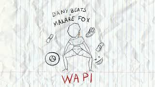 Dany Beats - WAPi ft. Makare Fox (Official Audio)