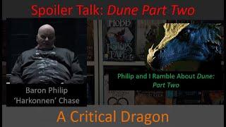 Spoiler Chat: Dune Part Two with Philip Chase the Ultimate Nemesis