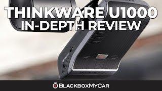 Thinkware U1000 | In-Depth Review | BlackboxMyCar