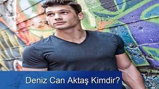 Deniz Can Aktaş (Hayat Bazen Tatlıdır Ronaldo Burak) Kimdir?