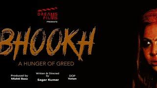 Bhookh Official Trailer || Dreams Films