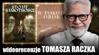 100 LAT SAMOTNOŚCI  & W POKOJU OBOK | wideorecenzja Tomasza Raczka