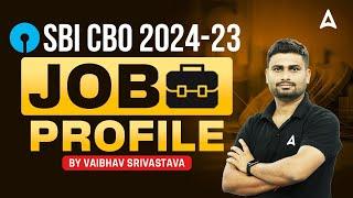 SBI CBO 2024-25 Notification | SBI CBO Job Profile | By Vaibhav Srivastava