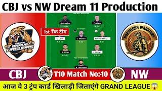 CBJ vs NW Dream 11 Prediction| CBJ vs NW Team Of Today Match | CBJ vs NW Team Comparison|