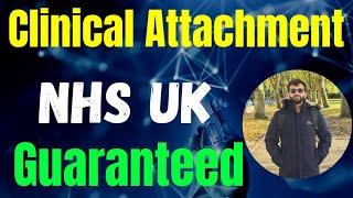 How to Secure Clinical Attachment/Observership in NHS UK| Is Clinical Attachment Needed for NHS Jobs