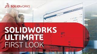 First Look: SOLIDWORKS Ultimate