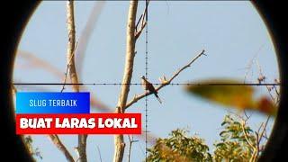 REKOMENDASI Slug terbaik buat laras lokal, Hasilnya diluar dugaan $$$$