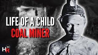 The Horrific Life Of A Victorian Coal Mining Child