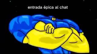 *entra epicamente al chat*