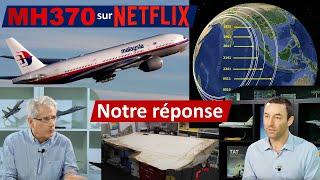 Crash du MH370 par NETFLIX : réponse et analyse des scénarios conspirationnistes