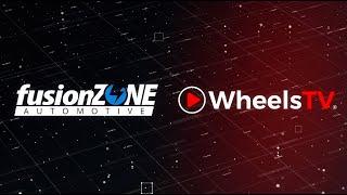 fusionZONE & WheelsTV!