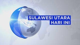 Sulawesi Utara Hari Ini | Kamis, 2 Mei 2024