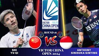 SHI Yu Qi (CHN) vs Anthony Sinisuka GINTING (INA)[MS]R 16 | VICTOR China Open 2024 Badminton