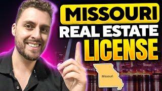 How To Become a Real Estate Agent in Missouri