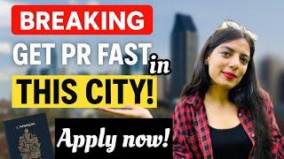 BREAKING: Canada Opens Easy PR Route — Apply in This City before it’s too late!