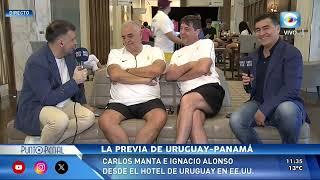 ESTE DOMINGO EN EL HOTEL DE LA SELECCIÓN URUGUAYA HABLAMOS CON IGNACIO ALONSO Y CARLOS MANTA.