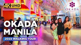 OKADA MANILA Walking Tour 2023 | WHAT CAN YOU SEE Inside Okada? | No Entrance Fee Required!【4K】