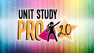 How to Write Unit Studies - Unit Study Pro 2.0