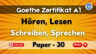 Goethe Zertifikat A1 Exam 2024 || Paper - 30 || Hören, Lesen, Schreiben mit den Lösungen
