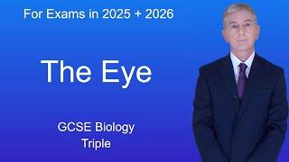 GCSE Biology Revision "The Eye" (Triple)