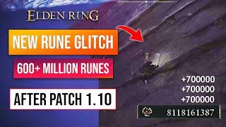 Elden Ring Rune Farm | Rune Glitch After Patch 1.10! 700K Per Second!