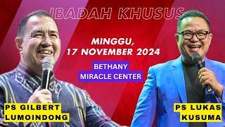 PS GILBERT LUMOINDONG || Ibadah Raya I || Minggu, 17 Nov 2024 || 19.50 Malam WIB || 07.50 AM EST