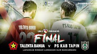  Live Streaming Bola Final Liga 3 Kalsel 2024 Talenta Banua Martapura vs PS Kabupaten Tapin