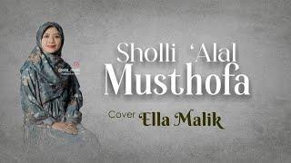 SHOLAWAT SHOLLI ‘ALAL MUSTHOFA (Versi Al-Madaniyyah Cover Ella Malik  #masukberanda #sholawat #viral