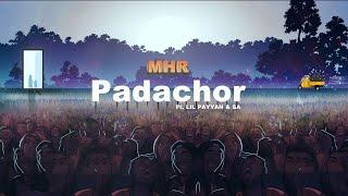 MHR - Padachor ft.Lil payyan & SA (Official audio)