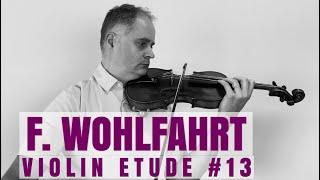 Franz Wohlfahrt Op. 45 Violin Etude no. 13 from Book 1 by @Violinexplorer