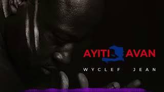 Wyclef Jean - Ayiti Avan Instrumental