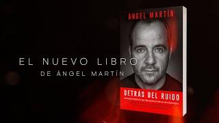 Ángel Martín nos presenta su nuevo libro, 'Detrás del ruido'