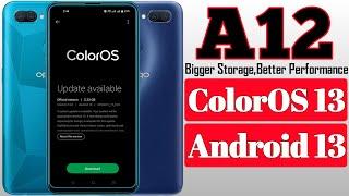 oppo a12 coloros 13 update date | oppo a11k android 13 new update | humble tech