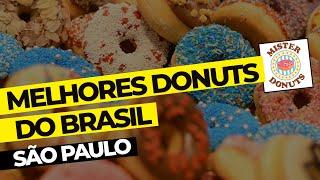 BEST DONUTS in BRAZIL and in the WORLD - THE LARGEST NETWORK in BRAZIL | MISTER DONUTS