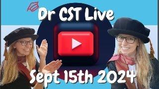 Dr CST Live September 2024