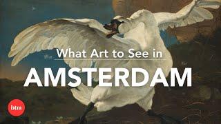 What Paintings to See in Amsterdam's Museum District I Behind the Masterpiece