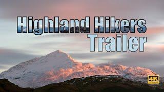 Highland Hikers Channel Trailer (4K) | Munros, Corbetts and More