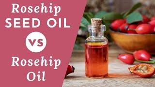 Difference Between Rosehip and Rosehip Seed Oil: What You Should Know