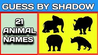 Guess By SHADOW - Animal Names  With Picture Learning Vedio For Kids Fun #guesstheanimal