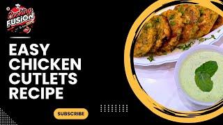 Easy Chicken Cutlets Recipe | How to make chicken cutlets | Cooking Fusion