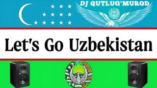 Dj Qutlug'murod - Let's Go Uzbekistan (Electronic) 2023