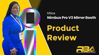 Utica's Nimbus Pro V3 Mirror Booth Review- RBA Photobooths