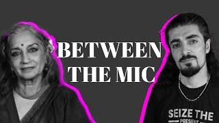 Between the Mic with Sheema Kermani | Activism, raqs, Saqafat aur Mazhab, Karachi 1970, Art, society